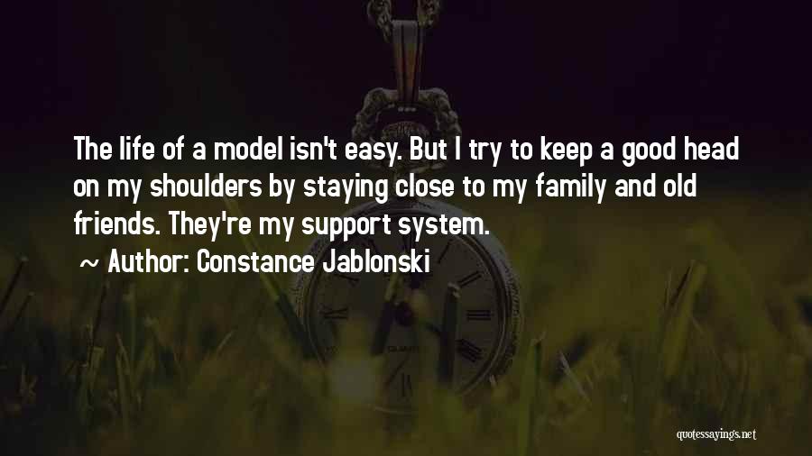 Close Family Friends Quotes By Constance Jablonski