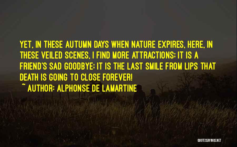 Close Friend Death Quotes By Alphonse De Lamartine