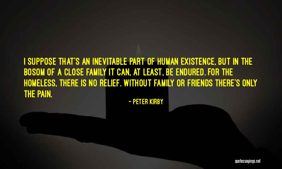 Close Friends Only Quotes By Peter Kirby Close Friends Only Quotes By Peter Kirby