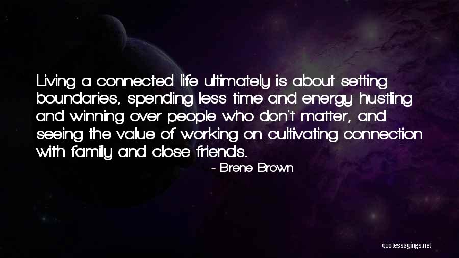 Close Friends Quotes By Brene Brown