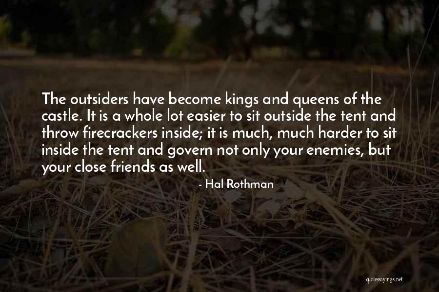 Close Friends Quotes By Hal Rothman