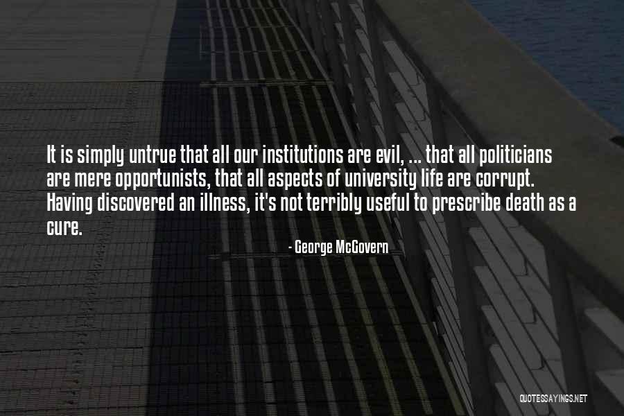 Close Friendship Break Up Quotes By George McGovern Close Friendship Break Up Quotes By George McGovern