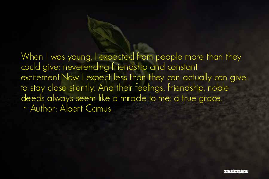 Close Friendship Quotes By Albert Camus