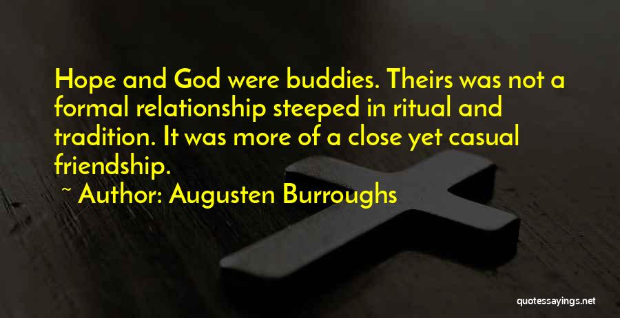 Close Friendship Quotes By Augusten Burroughs