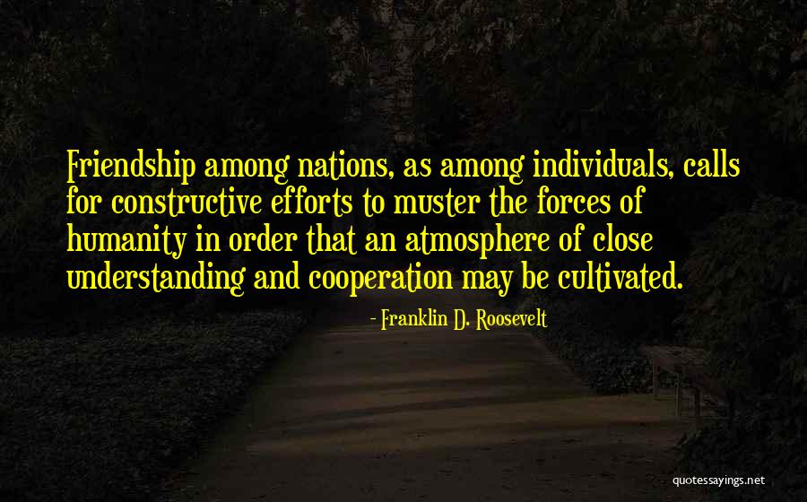 Close Friendship Quotes By Franklin D. Roosevelt