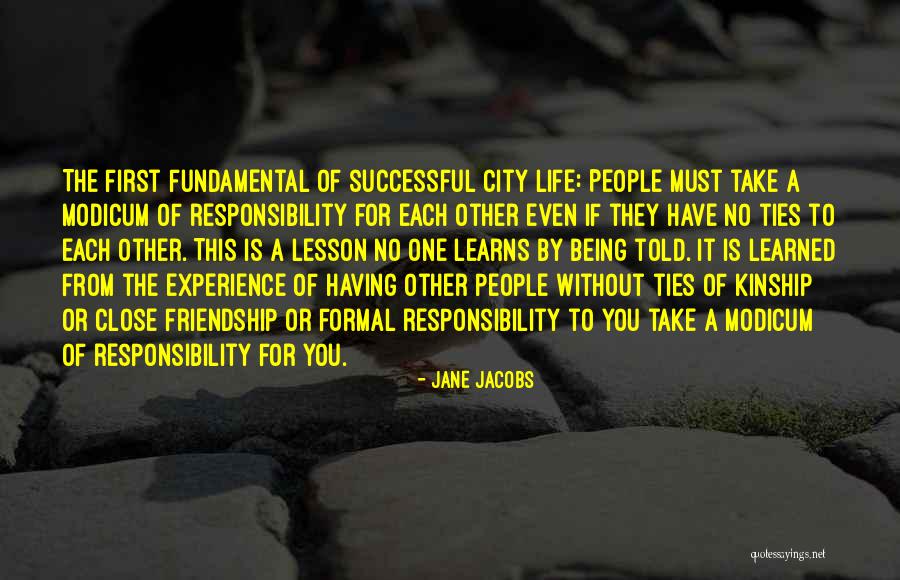 Close Friendship Quotes By Jane Jacobs