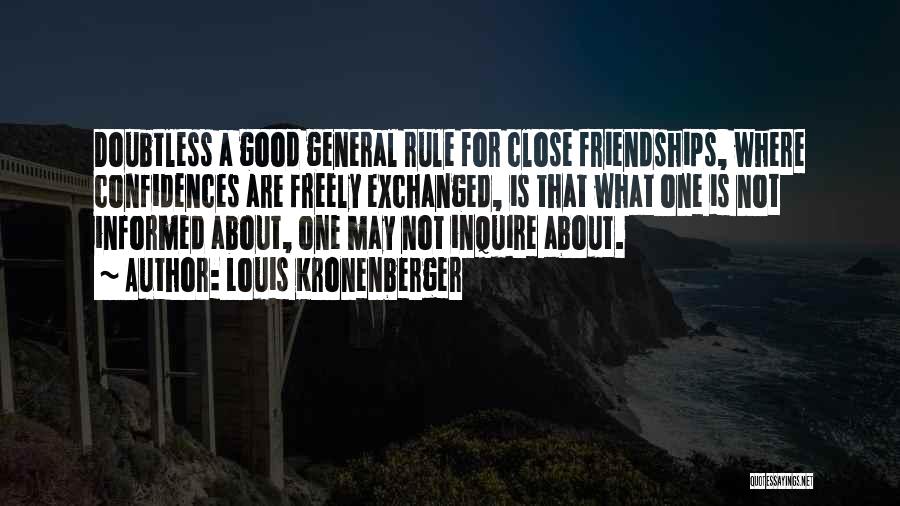 Close Friendship Quotes By Louis Kronenberger