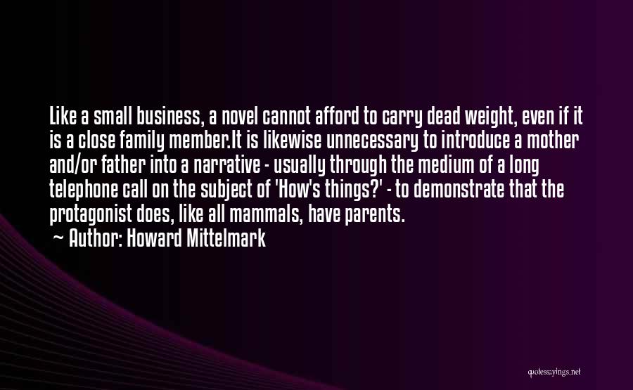 Close Like Family Quotes By Howard Mittelmark