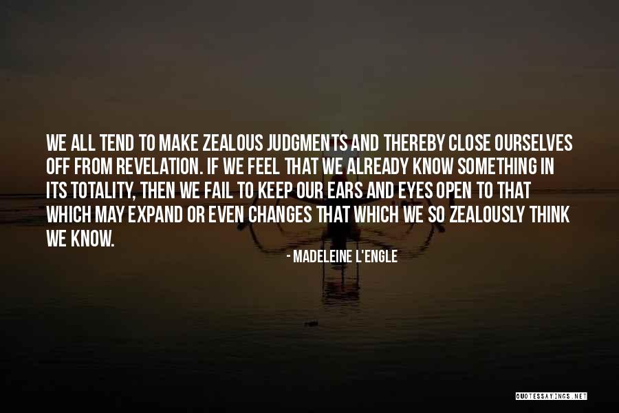 Close Off Keep Quotes By Madeleine L'Engle Close Off Keep Quotes By Madeleine L'Engle