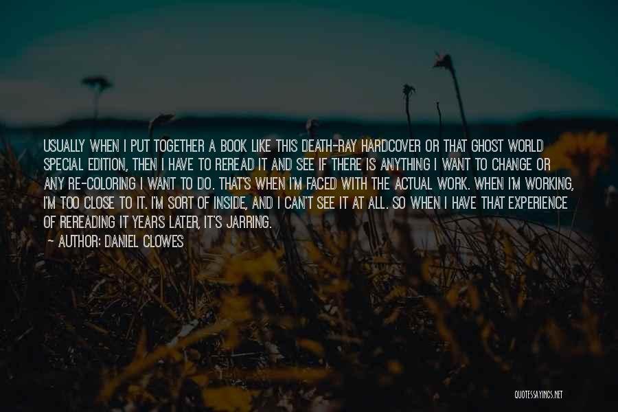 Close Ones Death Quotes By Daniel Clowes