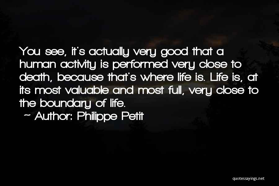 Close Ones Death Quotes By Philippe Petit
