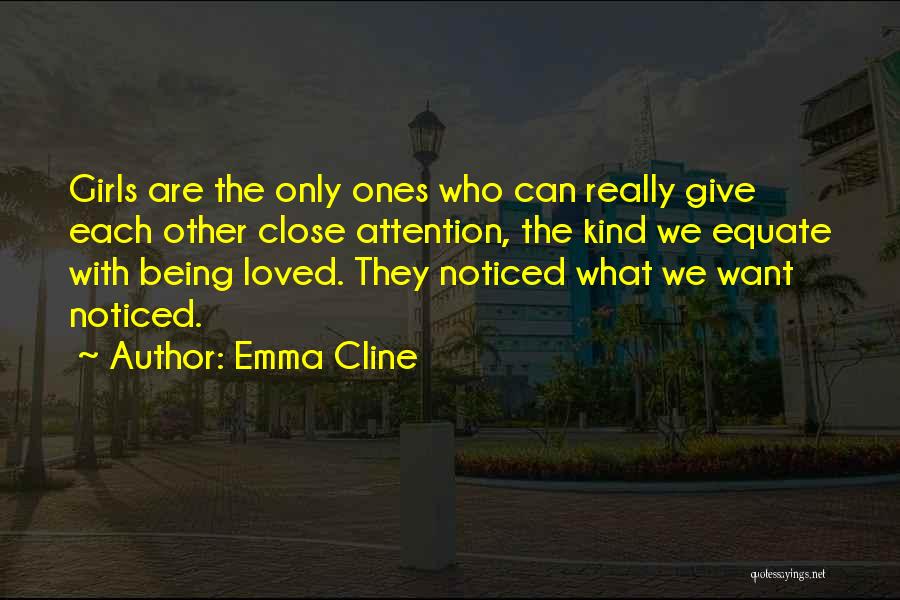 Close Ones Quotes By Emma Cline