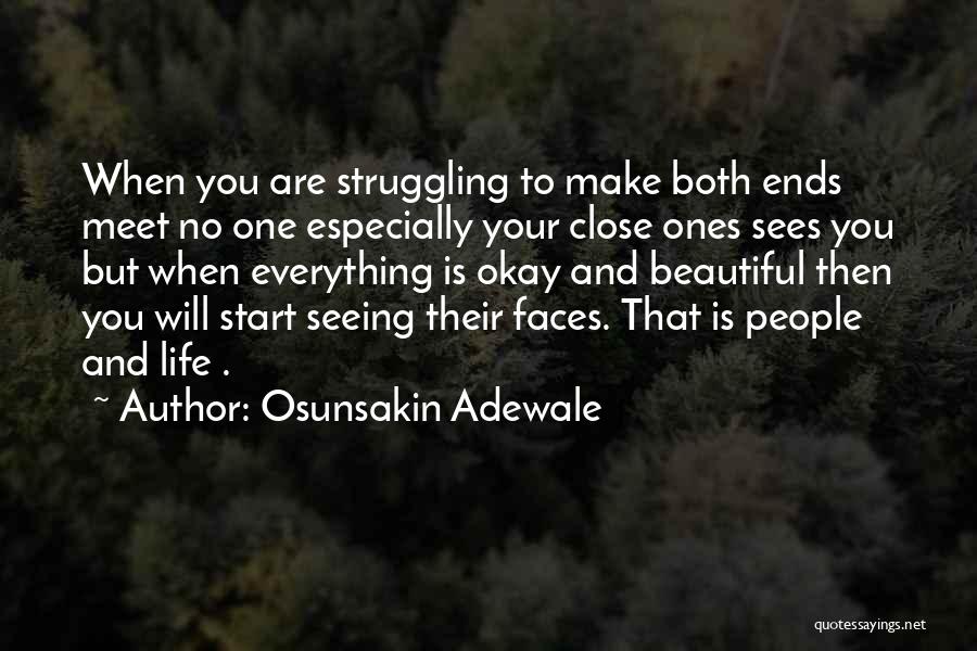 Close Ones Quotes By Osunsakin Adewale