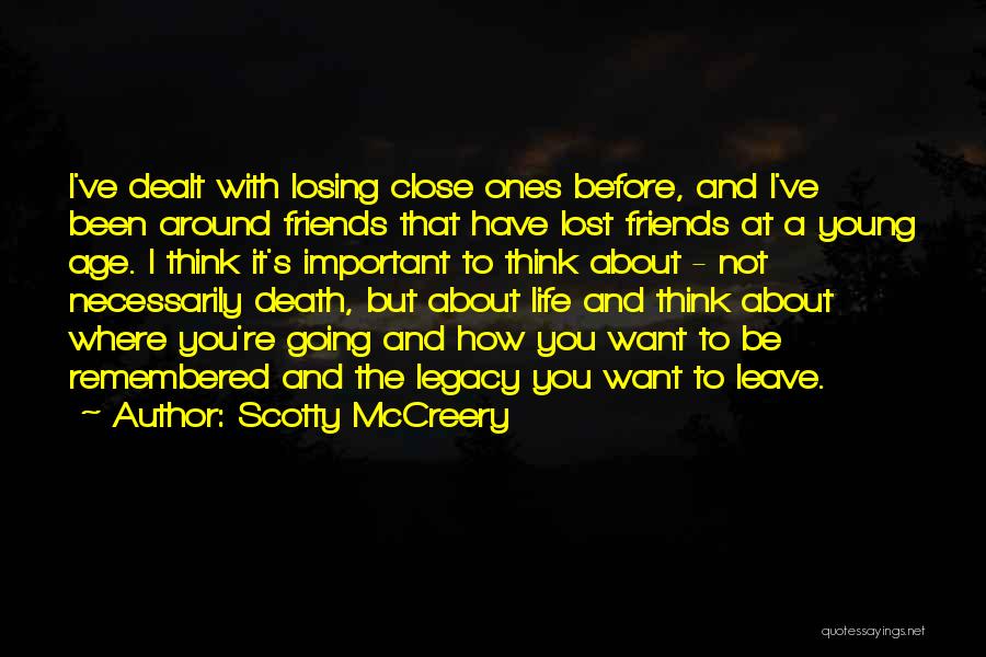 Close Ones Quotes By Scotty McCreery