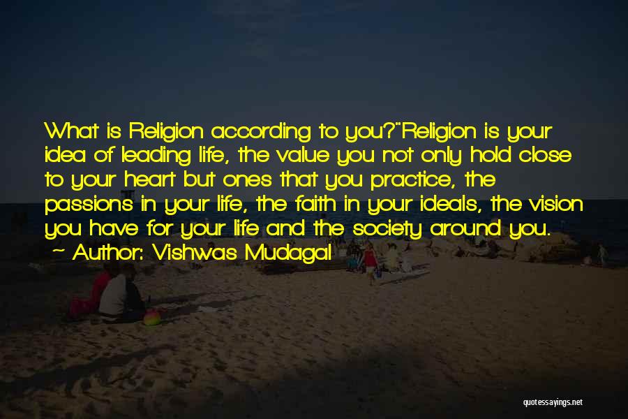 Close Ones Quotes By Vishwas Mudagal