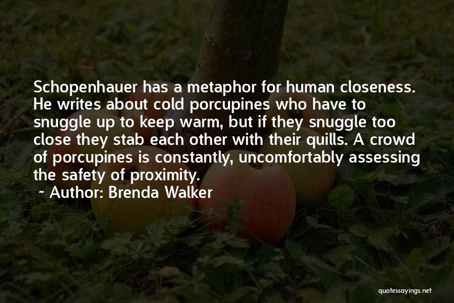 Close Proximity Quotes By Brenda Walker