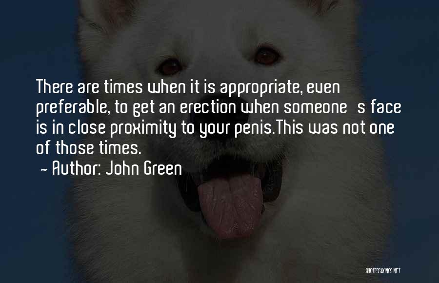 Close Proximity Quotes By John Green