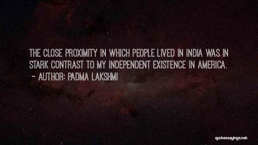 Close Proximity Quotes By Padma Lakshmi