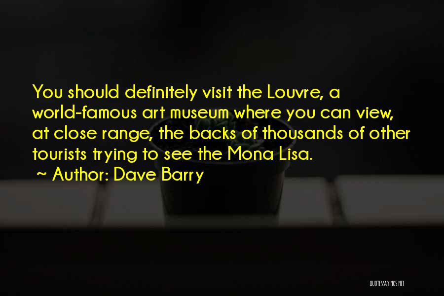 Close Range Quotes By Dave Barry