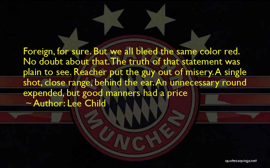 Close Range Quotes By Lee Child