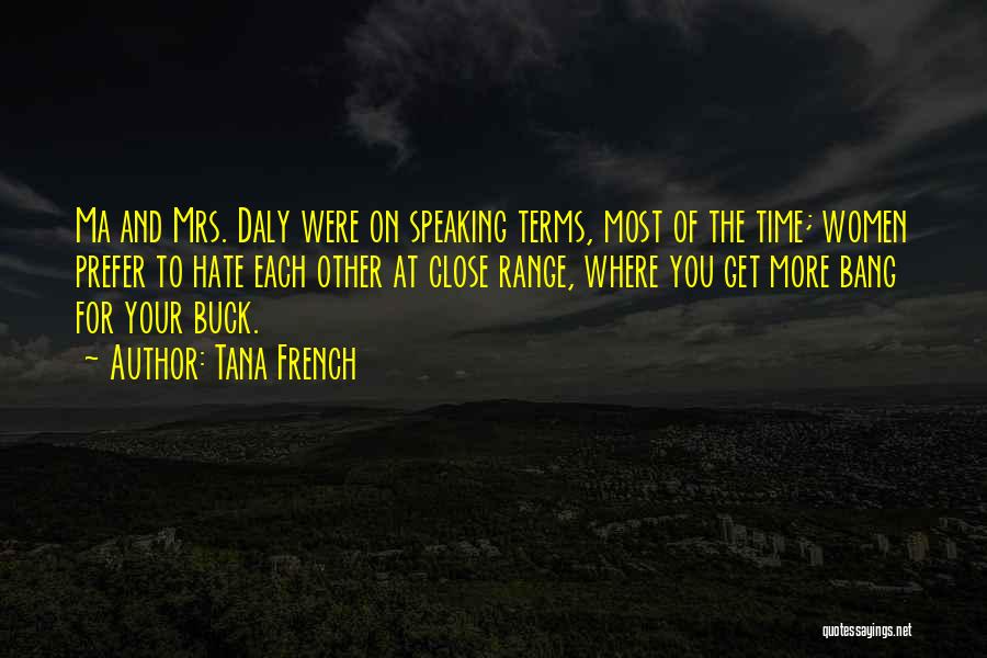 Close Range Quotes By Tana French