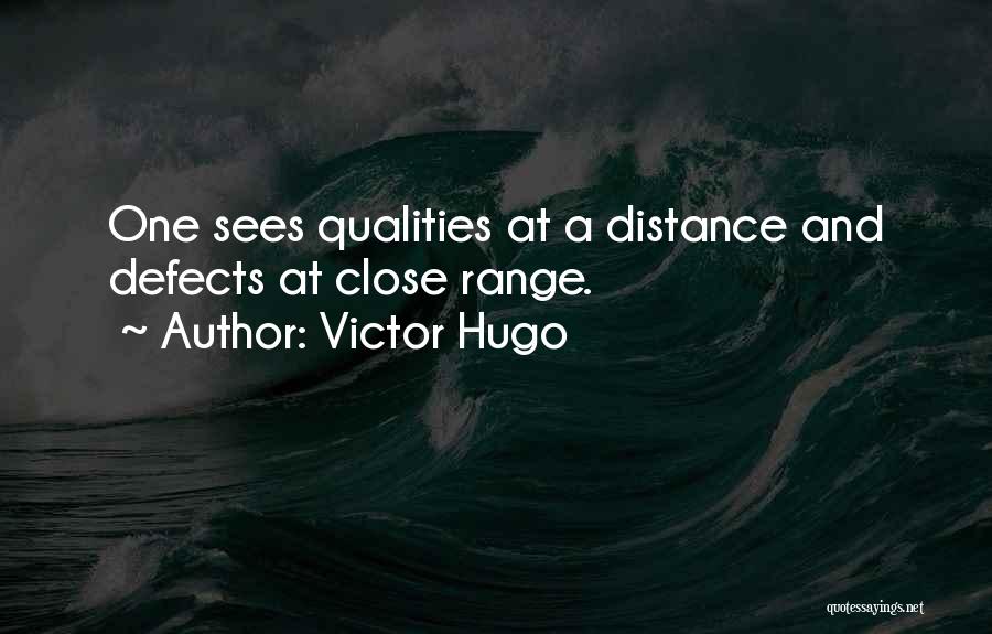 Close Range Quotes By Victor Hugo