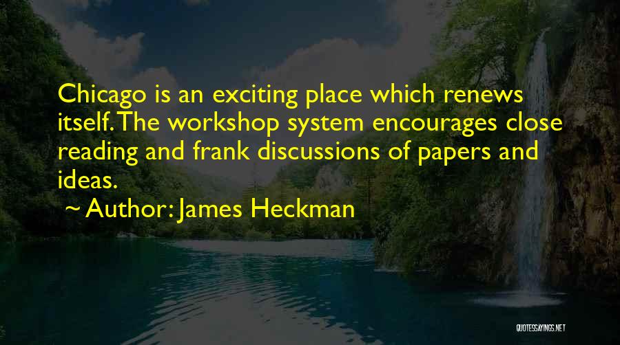 Close Reading Quotes By James Heckman