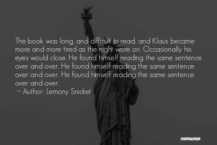Close Reading Quotes By Lemony Snicket
