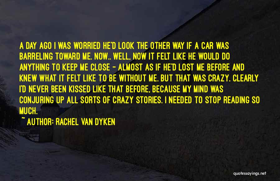 Close Reading Quotes By Rachel Van Dyken