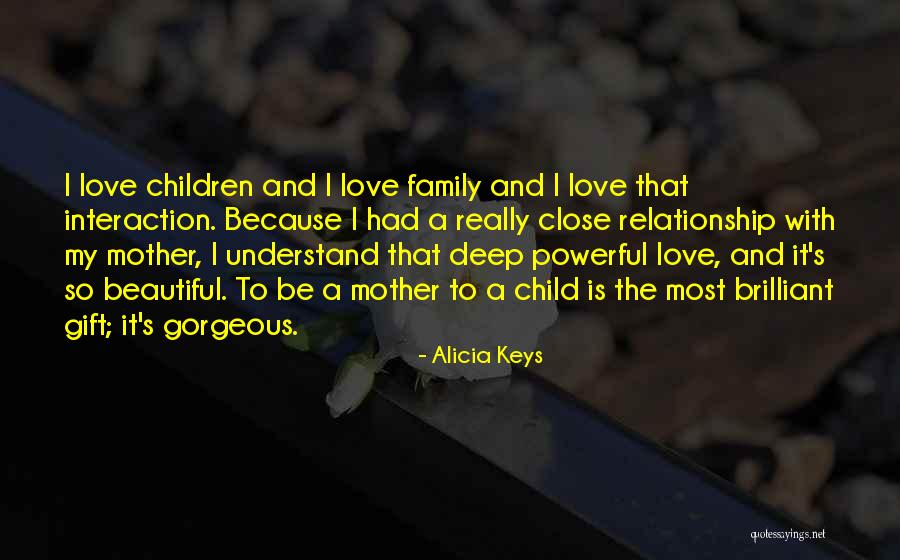 Close Relationship Quotes By Alicia Keys Close Relationship Quotes By Alicia Keys