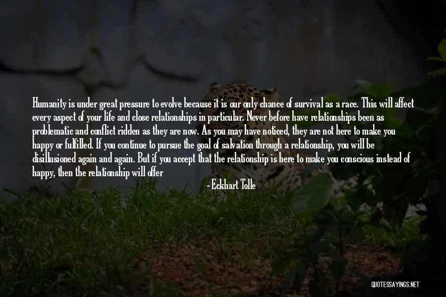 Close Relationship Quotes By Eckhart Tolle