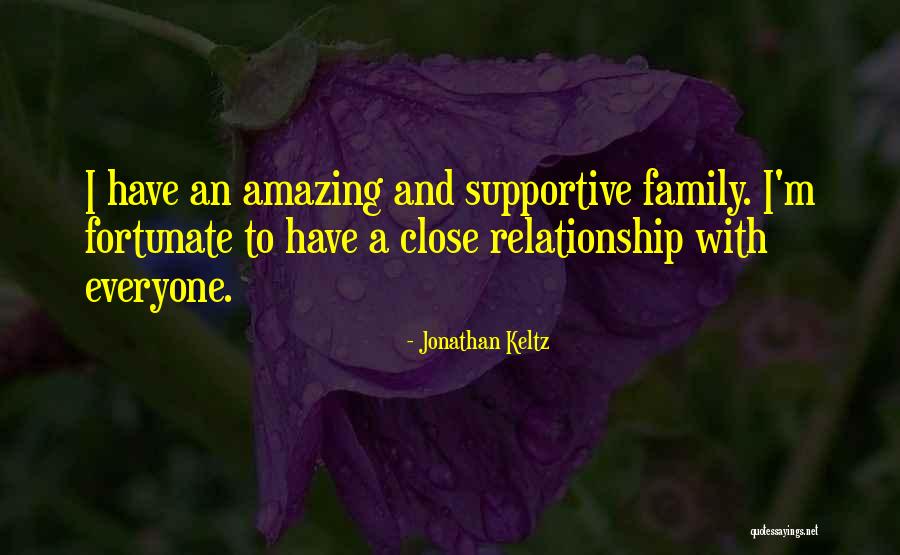 Close Relationship Quotes By Jonathan Keltz