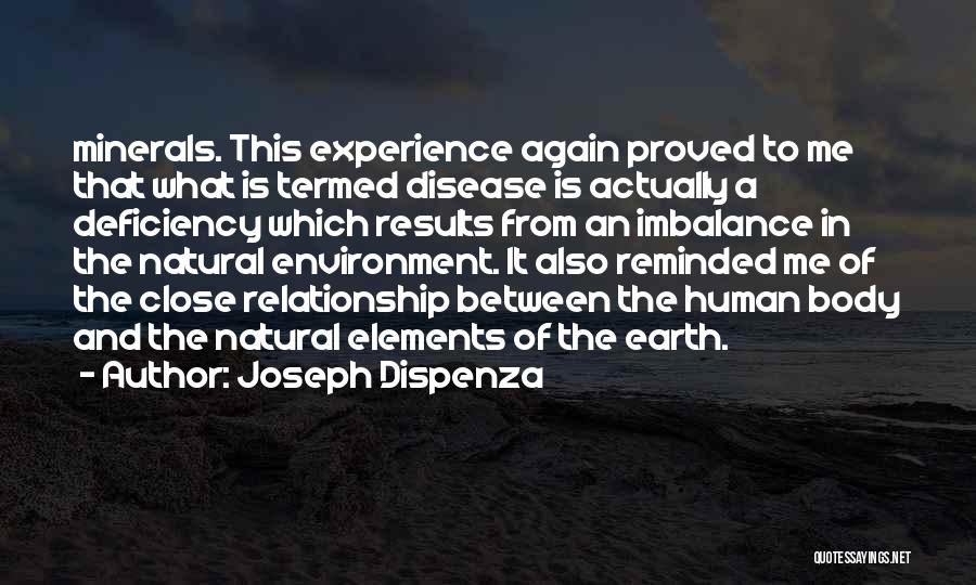 Close Relationship Quotes By Joseph Dispenza