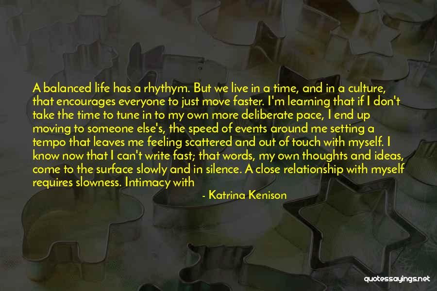 Close Relationship Quotes By Katrina Kenison