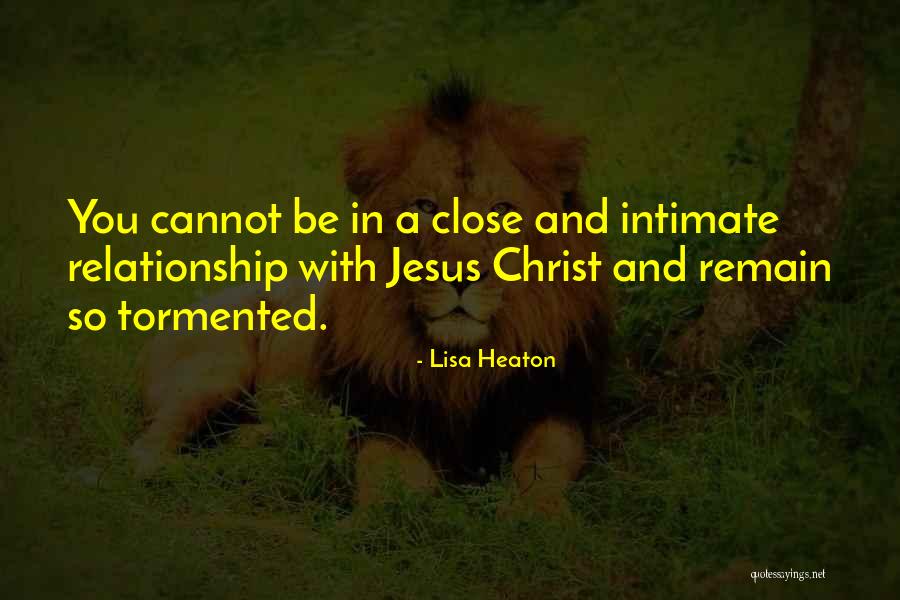 Close Relationship Quotes By Lisa Heaton Close Relationship Quotes By Lisa Heaton