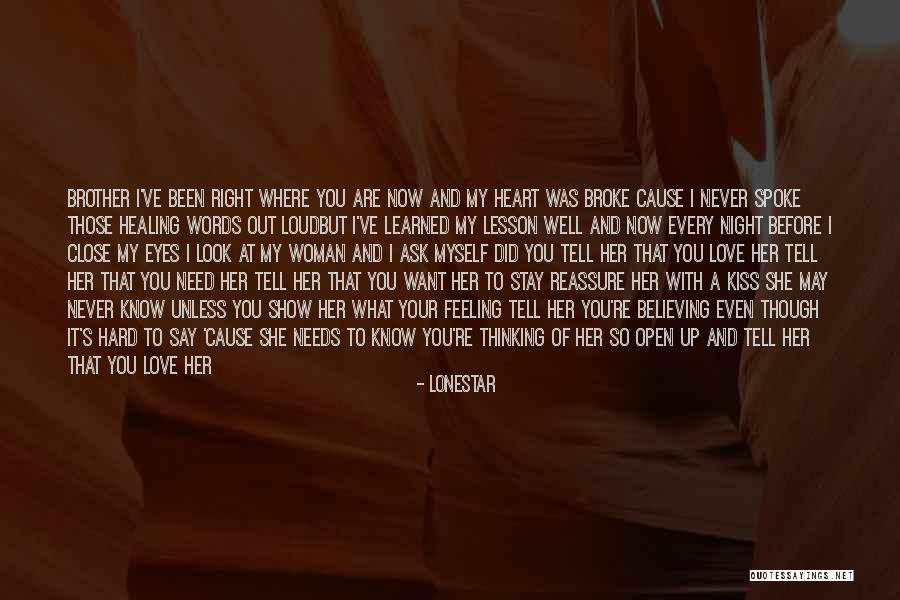 Close Relationship Quotes By Lonestar Close Relationship Quotes By Lonestar