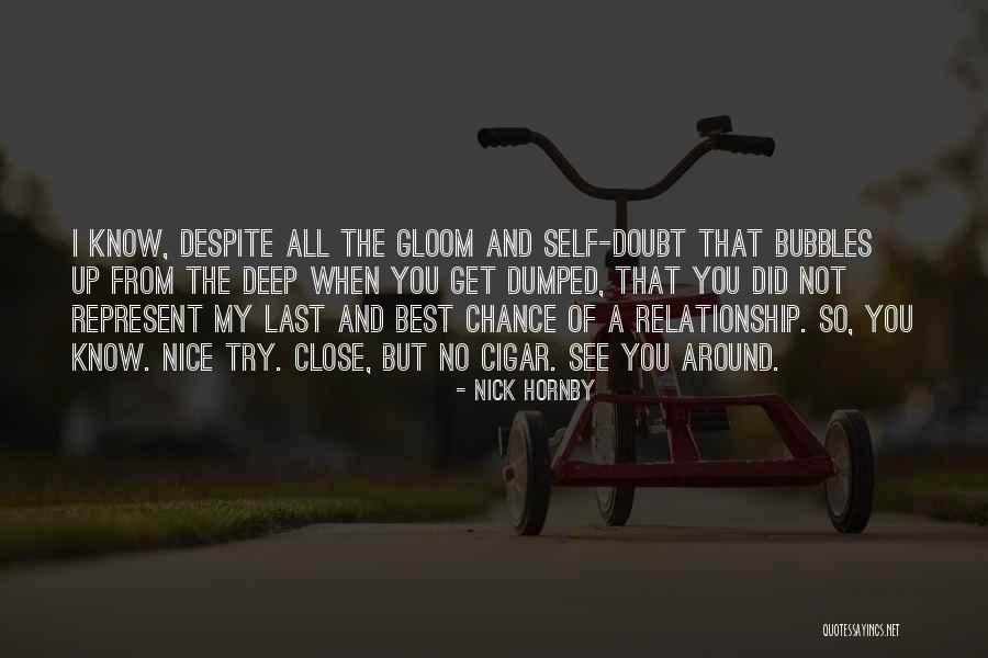 Close Relationship Quotes By Nick Hornby