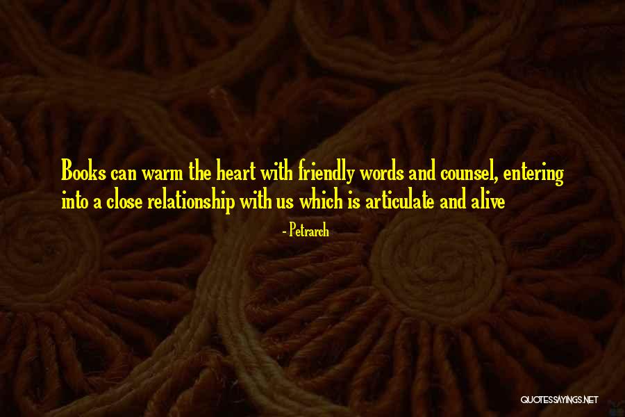 Close Relationship Quotes By Petrarch Close Relationship Quotes By Petrarch