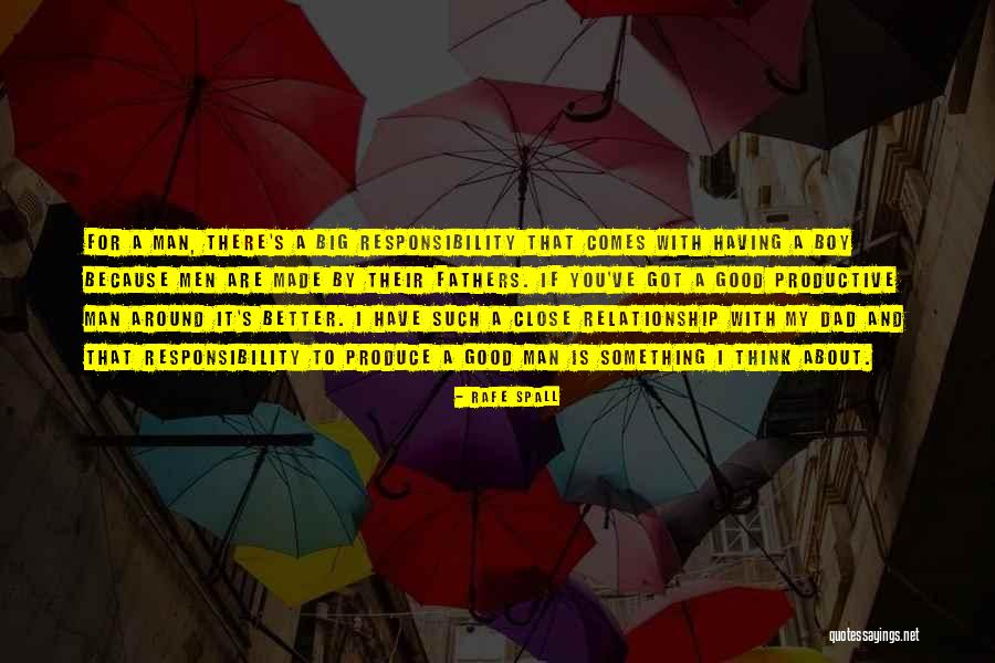 Close Relationship Quotes By Rafe Spall Close Relationship Quotes By Rafe Spall
