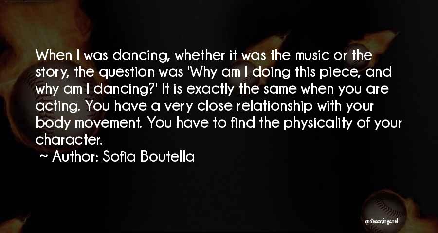 Close Relationship Quotes By Sofia Boutella
