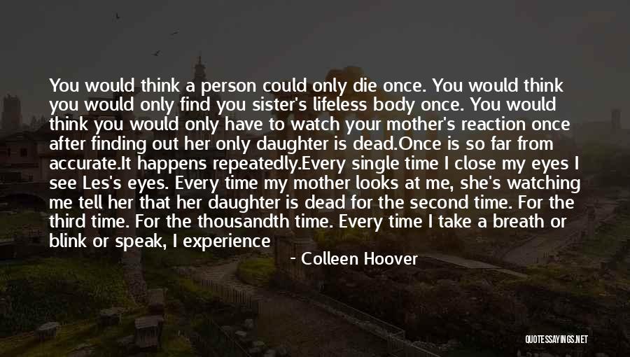 Close Sister Quotes By Colleen Hoover