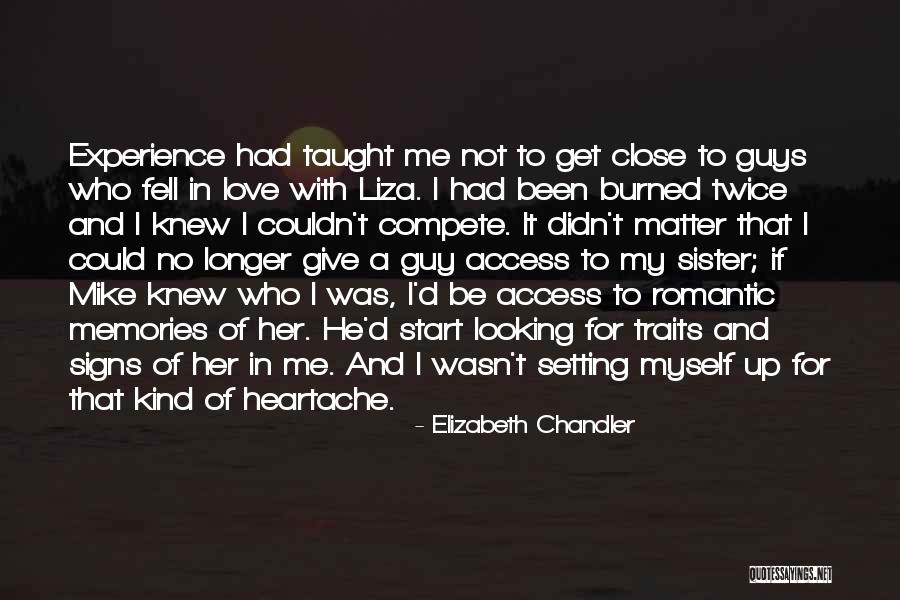 Close Sister Quotes By Elizabeth Chandler