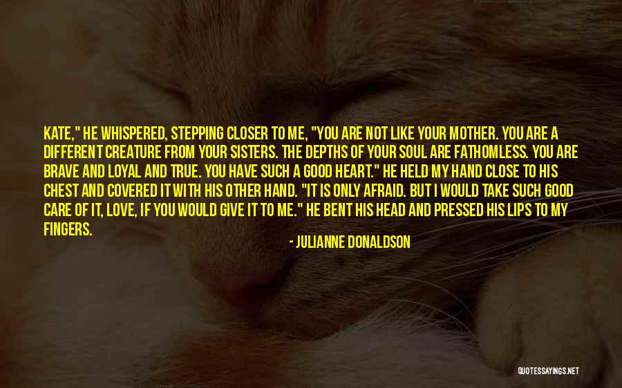 Close Sisters Quotes By Julianne Donaldson