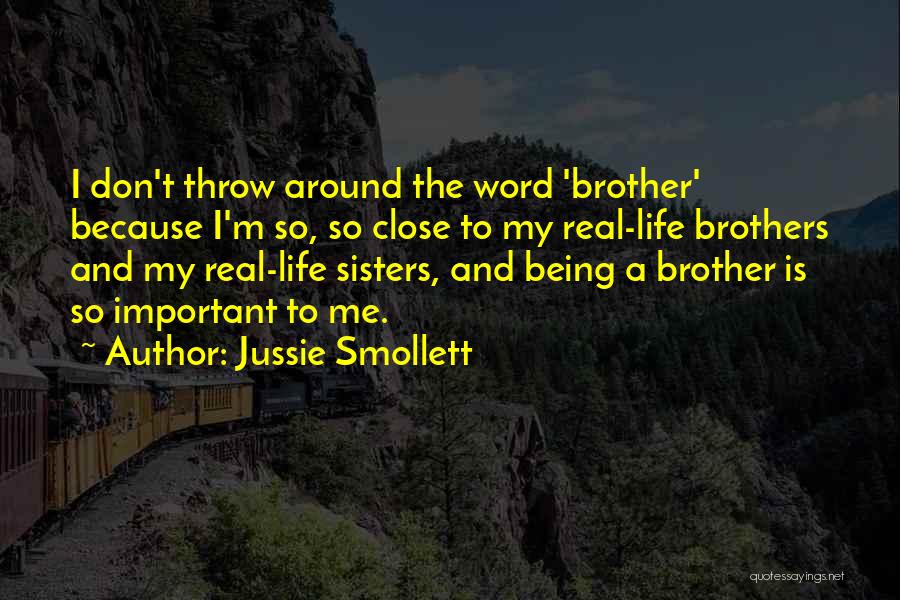 Close Sisters Quotes By Jussie Smollett