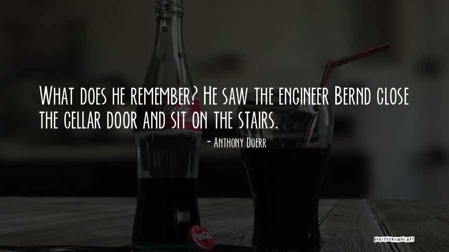 Close The Door Quotes By Anthony Doerr Close The Door Quotes By Anthony Doerr