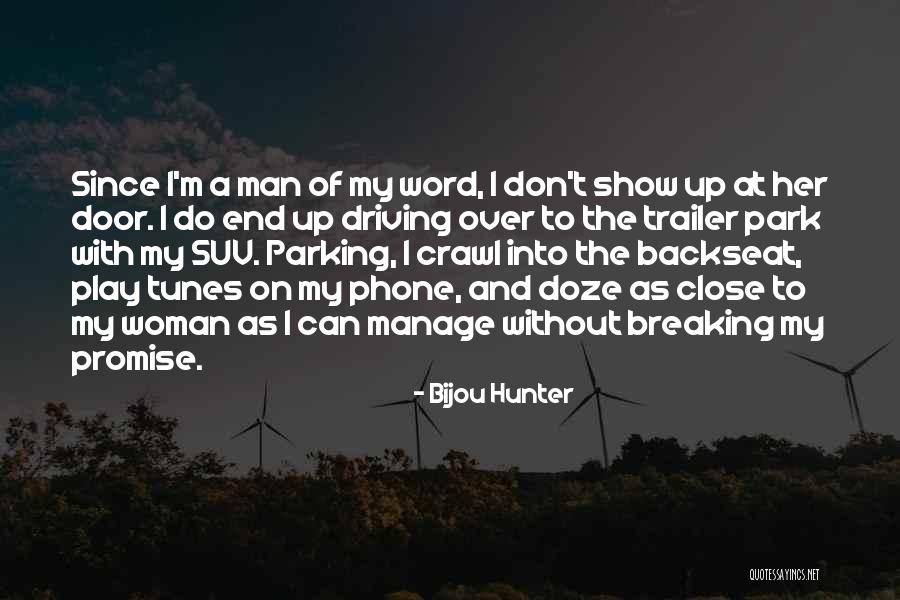 Close The Door Quotes By Bijou Hunter Close The Door Quotes By Bijou Hunter