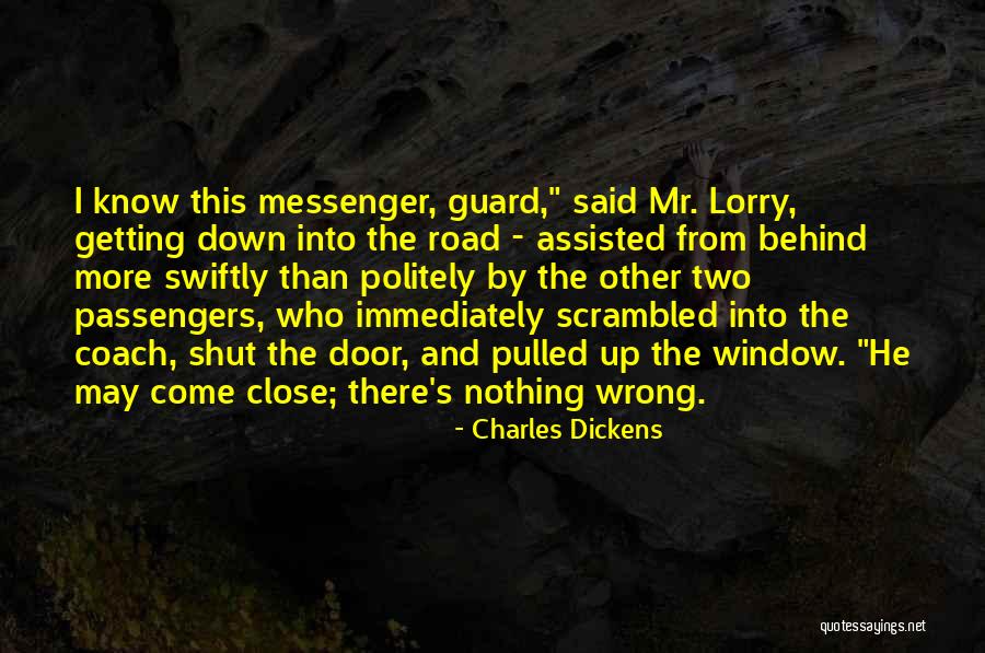 Close The Door Quotes By Charles Dickens Close The Door Quotes By Charles Dickens