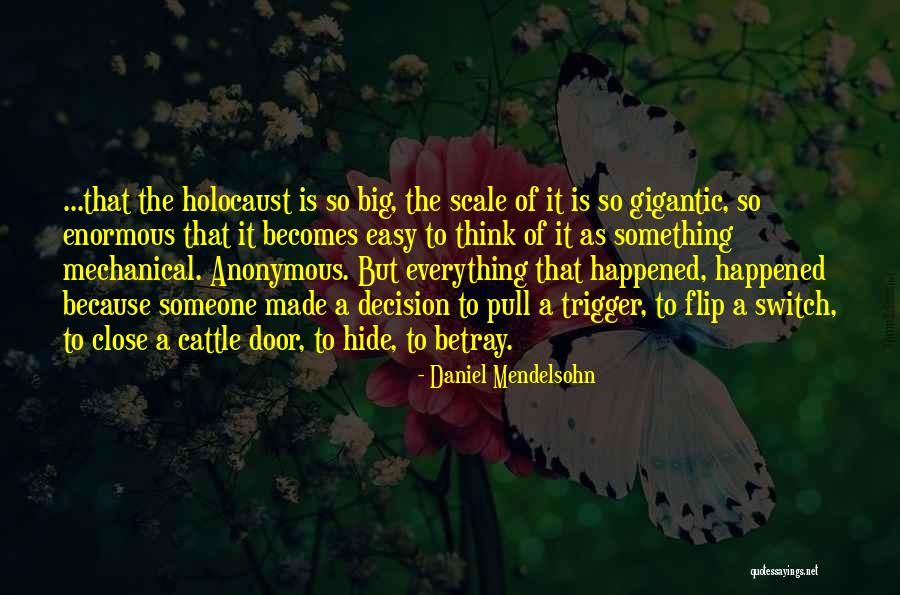 Close The Door Quotes By Daniel Mendelsohn Close The Door Quotes By Daniel Mendelsohn