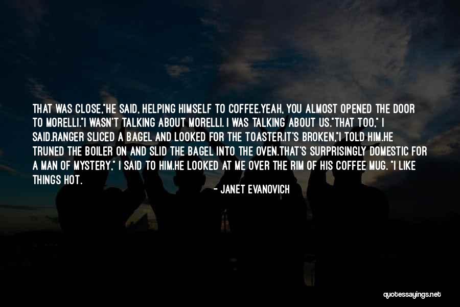 Close The Door Quotes By Janet Evanovich Close The Door Quotes By Janet Evanovich