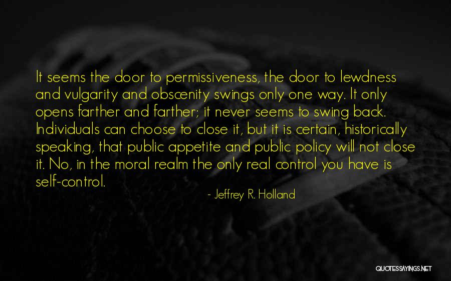 Close The Door Quotes By Jeffrey R. Holland Close The Door Quotes By Jeffrey R. Holland